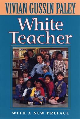 White Teacher: With a New Preface, Third Edition