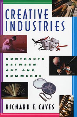 Creative Industries: Contracts Between Art and Commerce