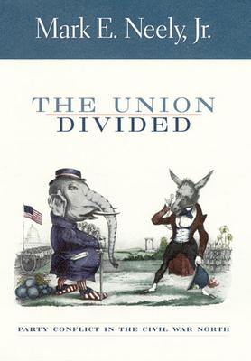 The Union Divided: Party Conflict in the Civil War North