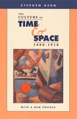 The Culture of Time and Space, 1880-1918