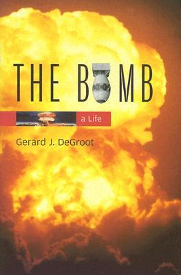 The Bomb: A Life