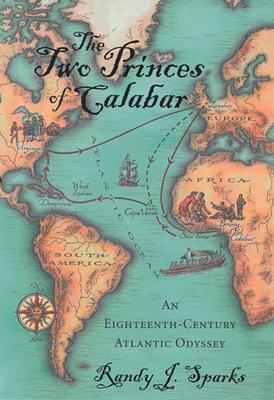 The Two Princes of Calabar: An Eighteenth-Century Atlantic Odyssey