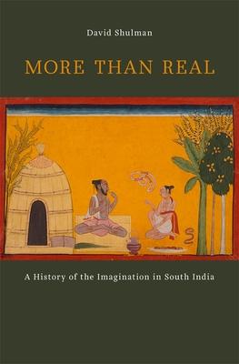 More Than Real: A History of the Imagination in South India Subscription