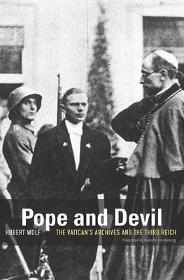 Pope and Devil: The Vatican's Archives and the Third Reich