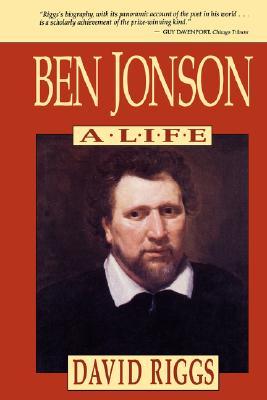 Ben Jonson: A Life