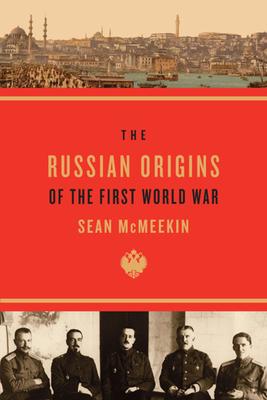 Russian Origins of the First World War