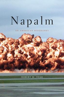 Napalm: An American Biography