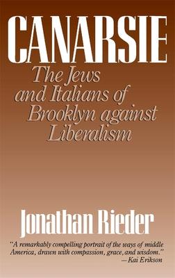Canarsie: The Jews and Italians of Brooklyn Against Liberalism Subscription
