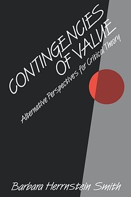 Contingencies of Value: Alternative Perspectives for Critical Theory