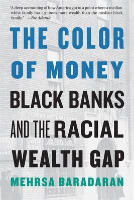 The Color of Money: Black Banks and the Racial Wealth Gap Subscription