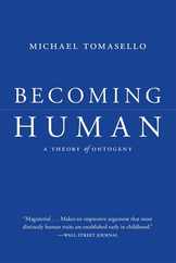 Becoming Human: A Theory of Ontogeny Subscription