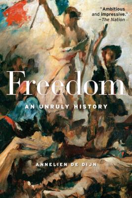 Freedom: An Unruly History