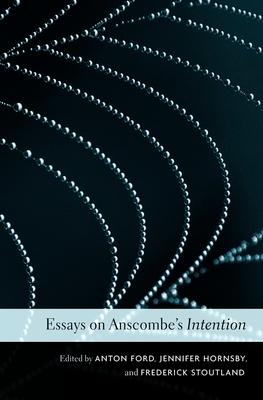 Essays on Anscombe's Intention