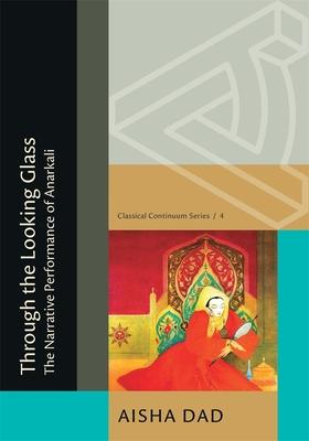 Through the Looking Glass: The Narrative Performance of Anarkali Subscription