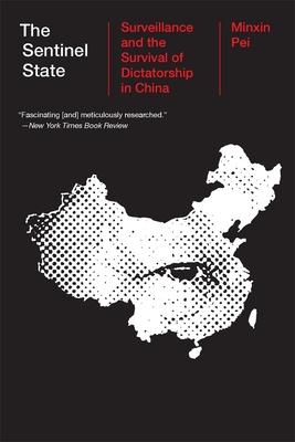 The Sentinel State: Surveillance and the Survival of Dictatorship in China Subscription
