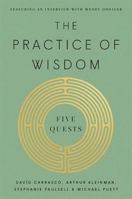 The Practice of Wisdom: Five Quests