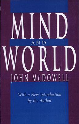 Mind and World: With a New Introduction by the Author