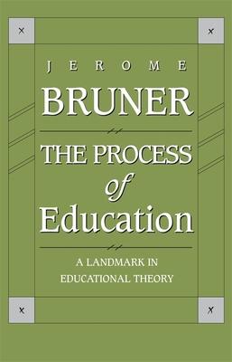 The Process of Education: Revised Edition