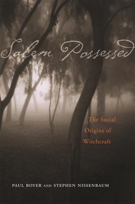 Salem Possessed: The Social Origins of Witchcraft Subscription