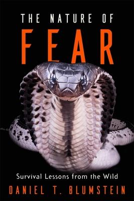 The Nature of Fear: Survival Lessons from the Wild Subscription