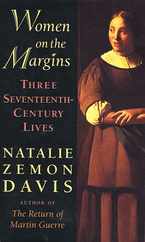 Women on the Margins: Three Seventeenth-Century Lives Subscription
