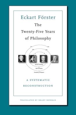 The Twenty-Five Years of Philosophy: A Systematic Reconstruction