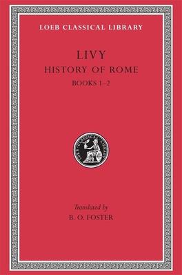 History of Rome, Volume I: Books 1-2