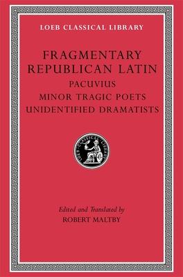 Fragmentary Republican Latin, Volume VII: Pacuvius. Minor Tragic Poets. Unidentified Dramatists Subscription