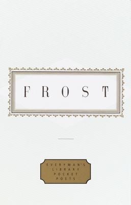 Frost: Poems: Edited by John Hollander