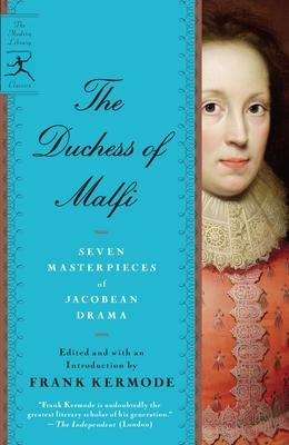 The Duchess of Malfi: Seven Masterpieces of Jacobean Drama Subscription