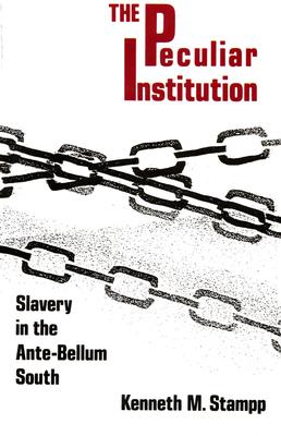Peculiar Institution: Slavery in the Ante-Bellum South Subscription