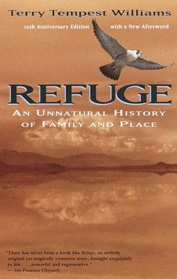 Refuge: An Unnatural History of Family and Place