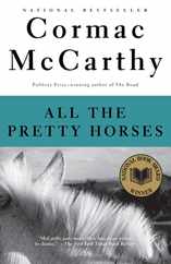 All the Pretty Horses: Border Trilogy 1 (National Book Award Winner) Subscription