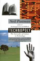 Technopoly: The Surrender of Culture to Technology Subscription