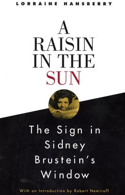 A Raisin in the Sun and the Sign in Sidney Brustein's Window