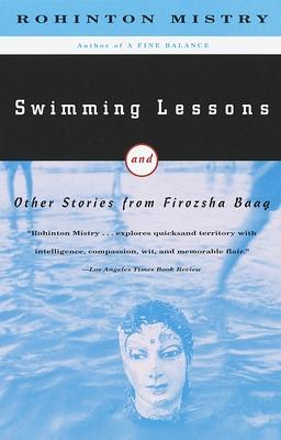 Swimming Lessons: Swimming Lessons: and Other Stories from Firozsha Baag