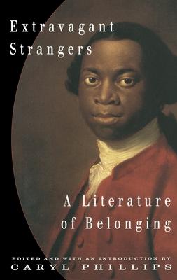 Extravagant Strangers: A Literature of Belonging Subscription