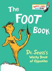 The Foot Book: Dr. Seuss's Wacky Book of Opposites Subscription
