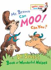 Mr. Brown Can Moo! Can You?: Dr. Seuss's Book of Wonderful Noises Subscription