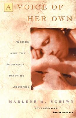 Voice of Her Own: Women and the Journal Writing Journey