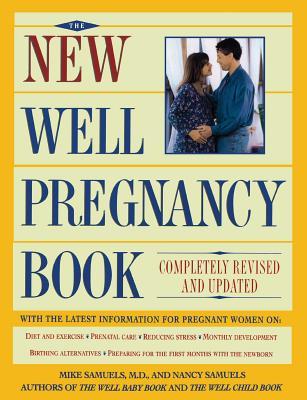 New Well Pregnancy Book: Completely Revised and Updated