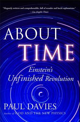 About Time: Einstein's Unfinished Revolution