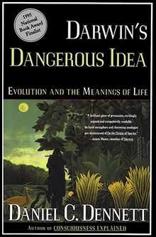 Darwin's Dangerous Idea: Evolution and the Meanings of Life