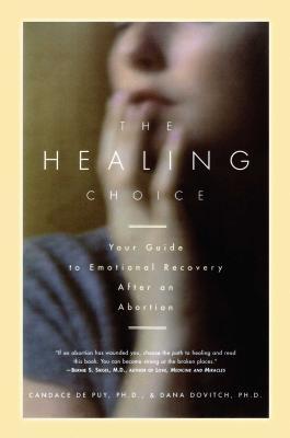 The Healing Choice: Your Guide to Emotional Recovery After an Abortion