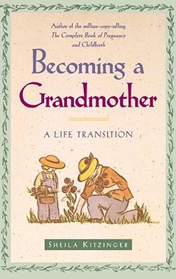 Becoming a Grandmother: A Life Transition