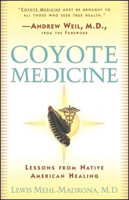 Coyote Medicine: Coyote Medicine