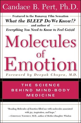 Molecules of Emotion: Why You Feel the Way You Feel