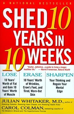 Shed Ten Years in Ten Weeks