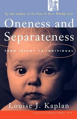 Oneness and Separateness: From Infant to Individual