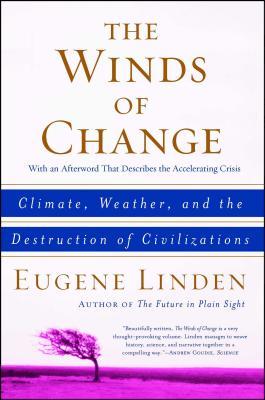 The Winds of Change: Climate, Weather, and the Destruction of Civilizations